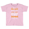 There's This Boy Who Stole My Heart He Calls Me Stepmom Toddler T-shirt