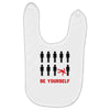 Be Yourself Baby Bibs