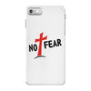 no fear iPhone 7 Case