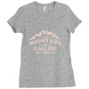 the mountains are calling Ladies Fitted T-Shirt