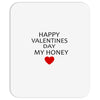 happy valentine day honey Mousepad