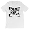Please Don't Tag Me T-Shirt