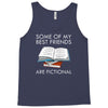 some of my best friends are fictional Tank Top