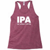 ipa lost when i drink Racerback Tank