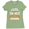 All Men Created Equal But The Best Born In November Ladies Fitted T-Shirt