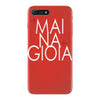 mai na gioia iPhone 7 Plus Case
