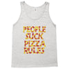 people suck pizza rules Tank Top
