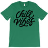 chill vibes T-Shirt