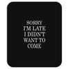 didn't want to come   copy Mousepad