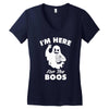 im here for the boos Women's V-Neck T-Shirt