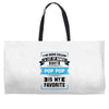 I've Been Called A Lot Of Names But Pop Pop Is My Favorite Weekender Totes