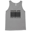 dads are priceless   dad t shirt Tank Top