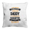 Super Cool Daddy Of A Freaking Awesome Daughter Throw Pillow