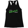 I Don't Do Drugs I Just Smoke Weed Racerback Tank