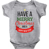 have a merry christmas and a happy new year Baby Bodysuit