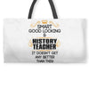 Smart Good Looking History Teacher Doesnt Get Better Than Weekender Totes