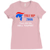 trump 2016 there will be hell toupee Ladies Fitted T-Shirt