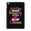 just once i want to be somebody elses fi̇rst choice iPad Mini 4