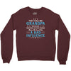 They Call Me Grandpa Because Partner in the Crime Makes Me Sound Like Crewneck Sweatshirt