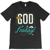 Thank GOD it's Friday T-Shirt