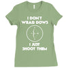 i don't wear bows Ladies Fitted T-Shirt