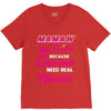 Mamaw Was Created Because Need Real Heroes V-Neck Tee
