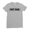 just dab border Ladies Fitted T-Shirt