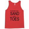 id rather have sand in my toes Tank Top