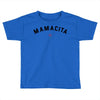 mamacita Toddler T-shirt