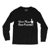 Want More Beer Please Long Sleeve Shirts