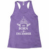 The best teachers are born in december Racerback Tank