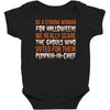 be a strong woman for halloween! Baby Bodysuit