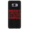 merry christmas ya filthy animal Samsung Galaxy S8 Plus