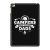 Campers Make the Best Dads iPad Mini 4