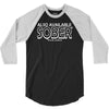 also available sober excludes weekends 3/4 Sleeve Shirt