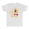 and you are it All Over Men's T-shirt
