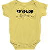 funny t shirt revenge the reason i get up each day tee offensive shirt Baby Onesie