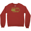 sarcasm loading funny computer tech gee Crewneck Sweatshirt