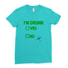 im drunk Ladies Fitted T-Shirt
