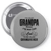 I'm Called Grandpa Because I'm Way Too Cool To Be Called Grandfather Pin-back button