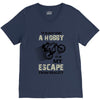 It is Not Just A Hobby It is My Escape From Reality V-Neck Tee