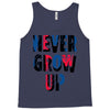 never grow up (2) Tank Top