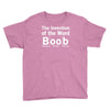 invention of the word boob Youth Tee