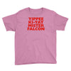 yippee ki yay mister falcon Youth Tee