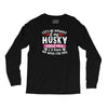 if my husky could talk Long Sleeve Shirts