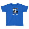 they don't want none Toddler T-shirt