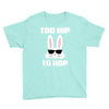 too hip to hop bunny easter Youth Tee