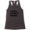 cool story bro t shirt small funny awesome meme nerdy geeky humor frat Racerback Tank