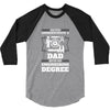 Never Underestimate A Dad With An Engineering Degree 3/4 Sleeve Shirt