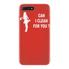 can i clean for you iPhone 7 Plus Case